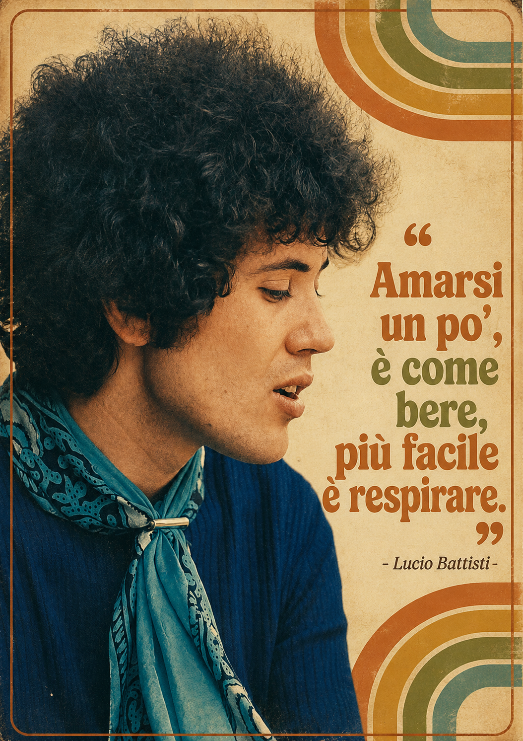 Poster vintage Lucio Battisti con citazione Amarsi un po'